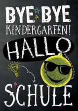 CACTUS Schulanfangs-Grußkarte "Bye Bye Kindergarten