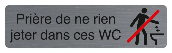 Plaque adhésive imitation aluminium Prière de ne rien jeter dans ces wc 16,5X4,4 cm - Gris